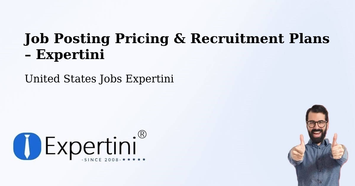Job Posting Pricing & Recruitment Plans – Lisle - Lisle, United States Jobs Expertini